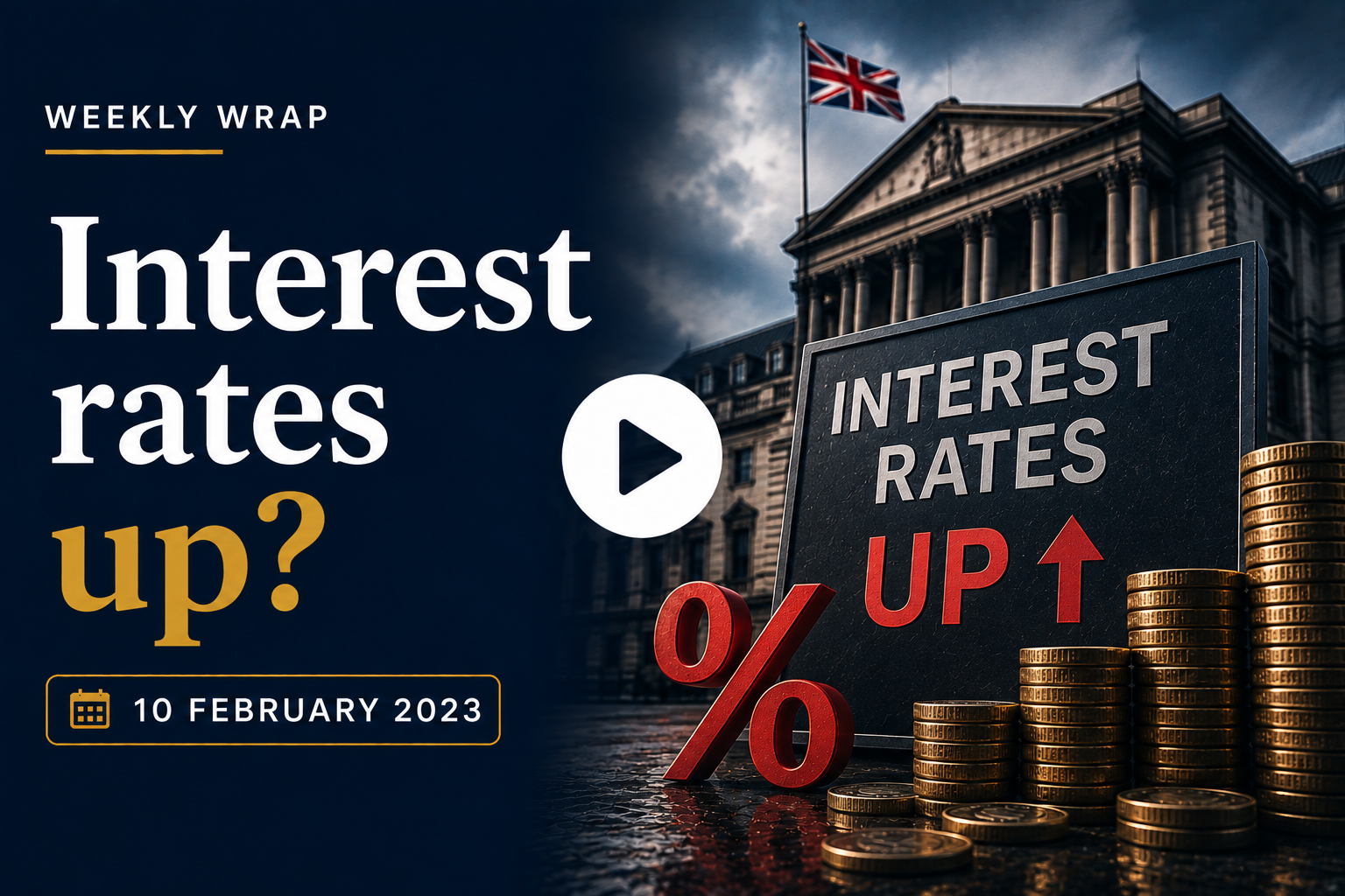 Interest rates up 10th Feb 2023