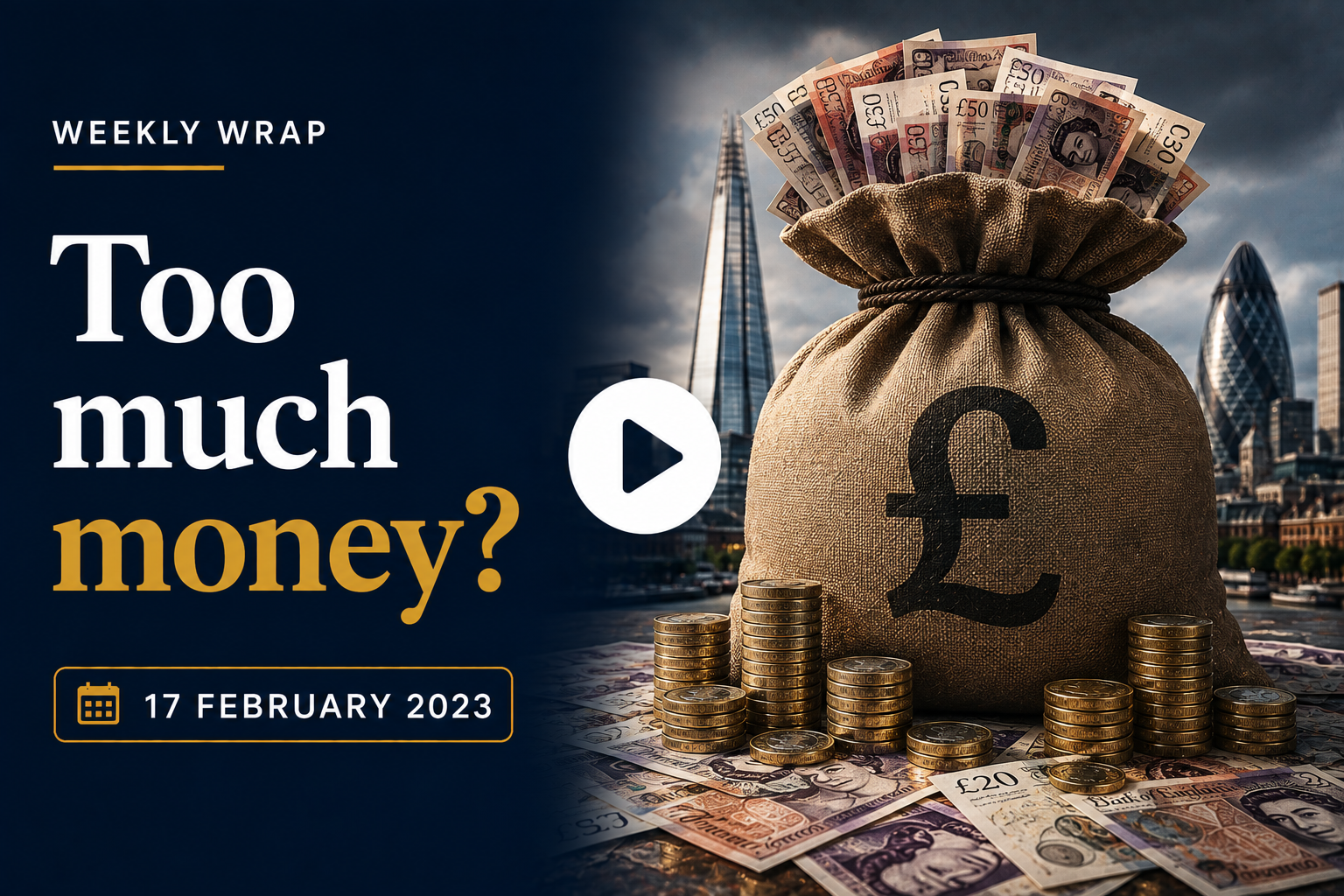 Too much money 17th Feb 2023