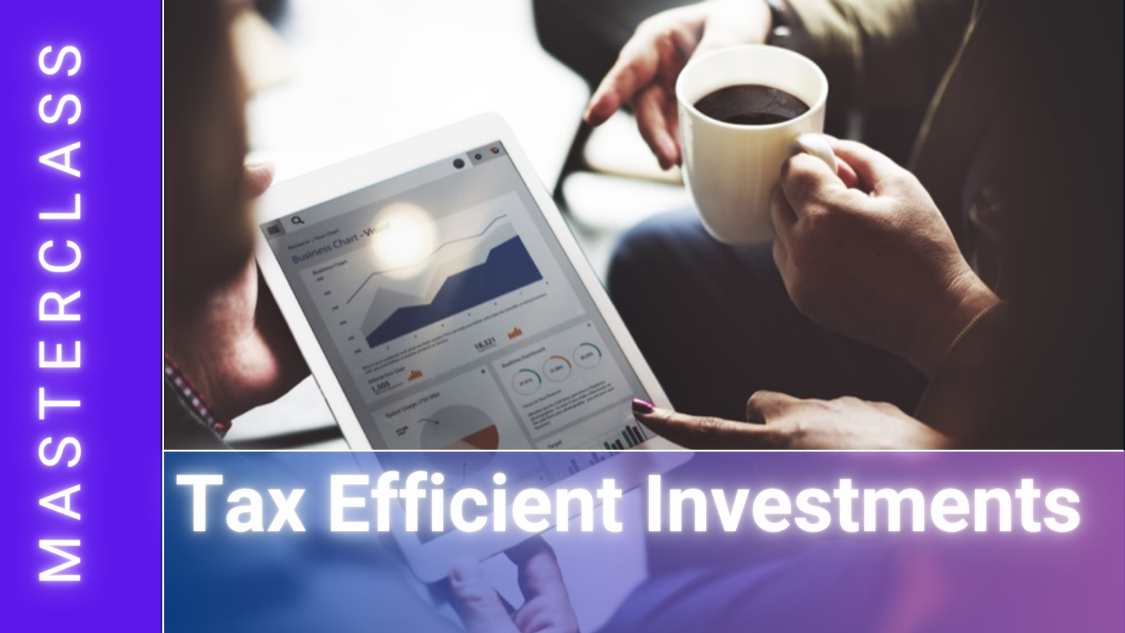 Webinar Tax-Efficient Investments (EIS)