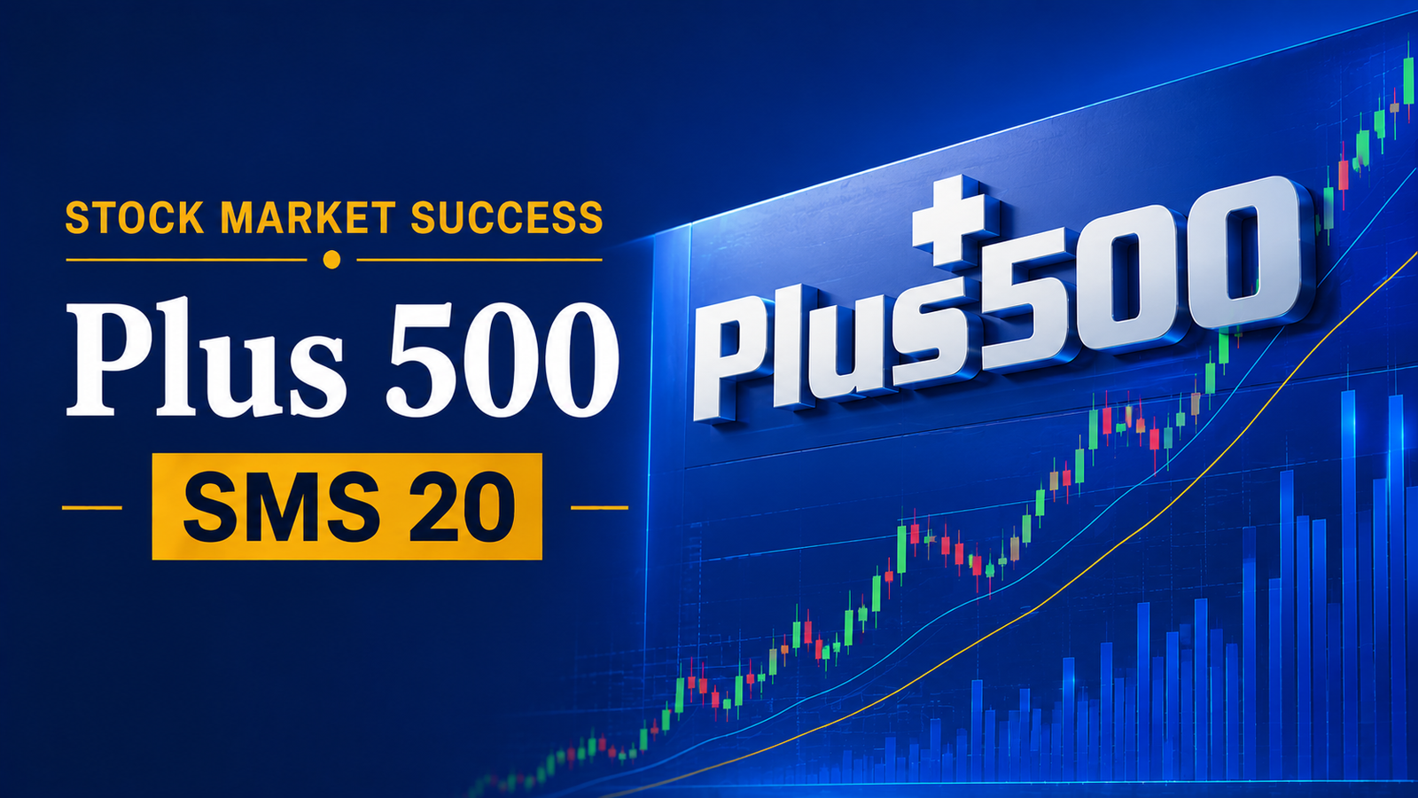 Plus 500 – SMS 20