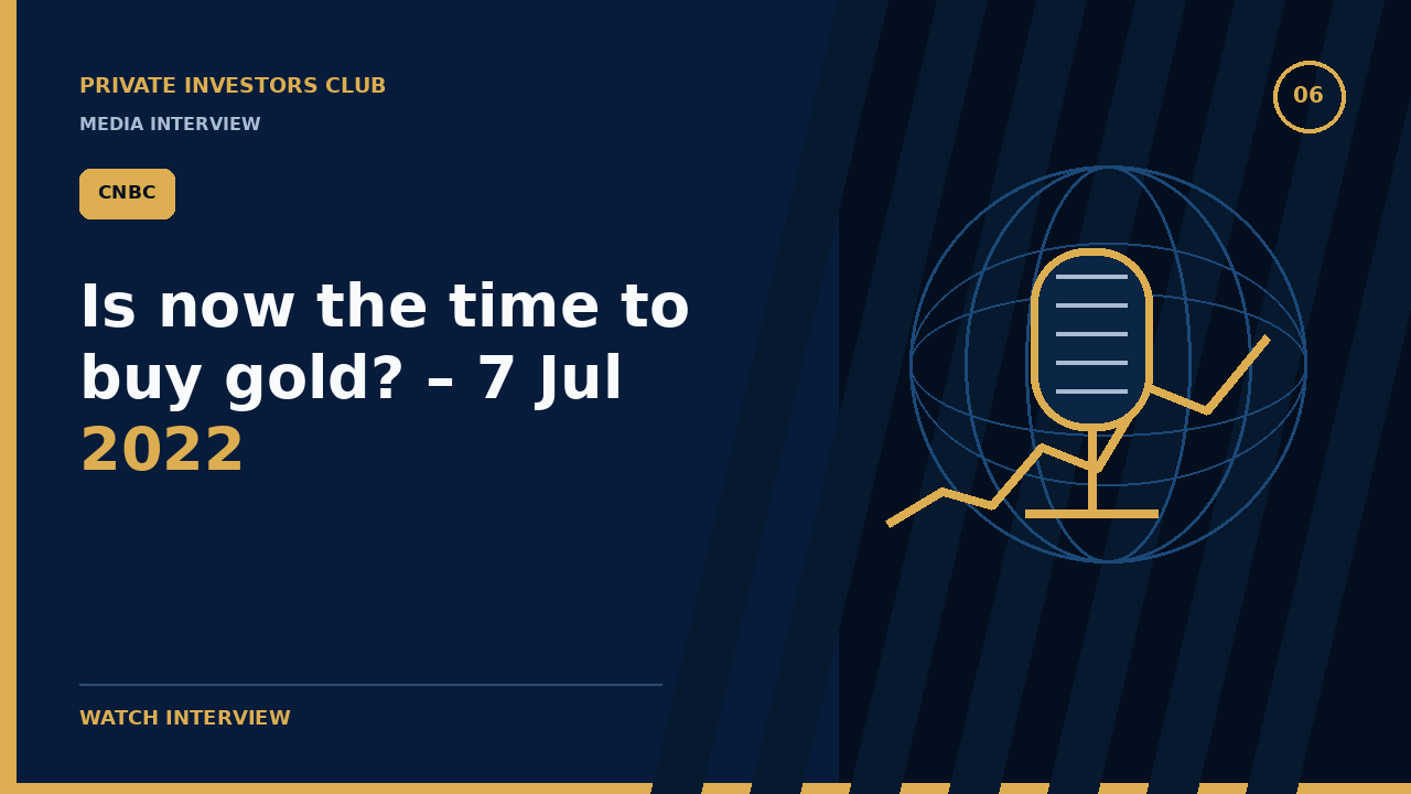 Is now the time to buy gold? – 7 Jul 2022