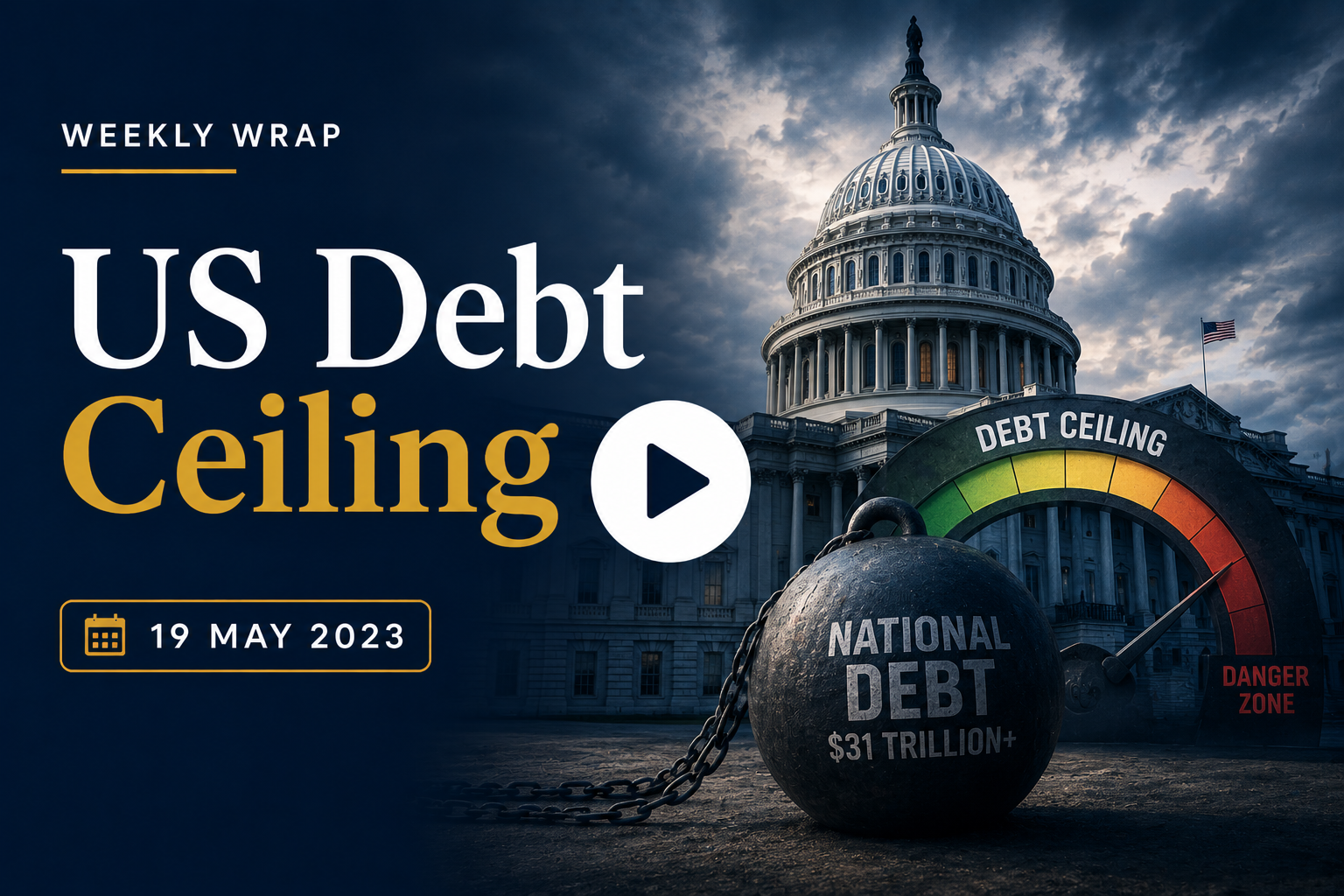 US Debt Ceiling 19th May 2023