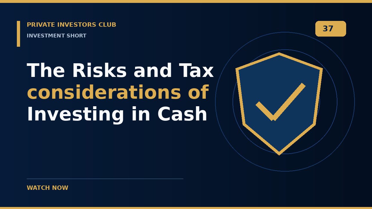 The Risks and Tax considerations of Investing in Cash