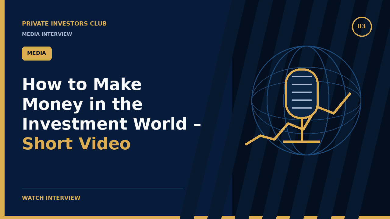 How to Make Money in the Investment World – Short Video