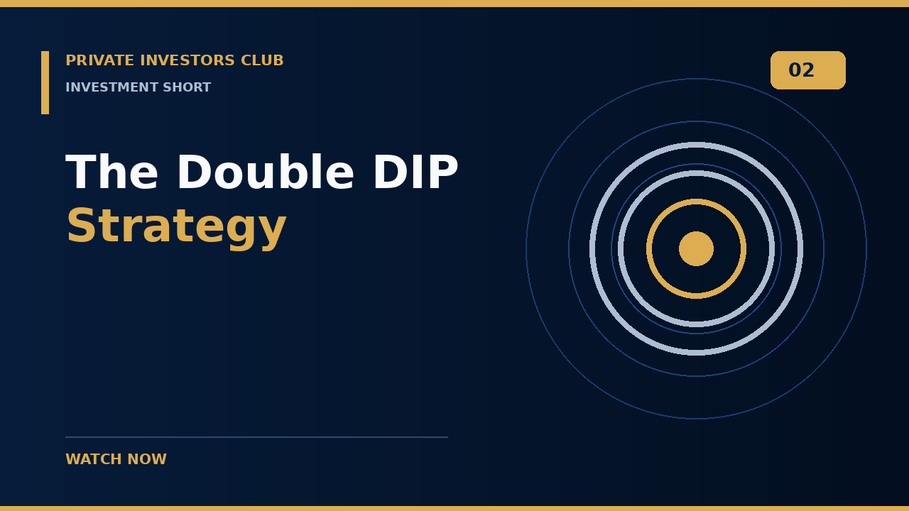 The Double DIP Strategy