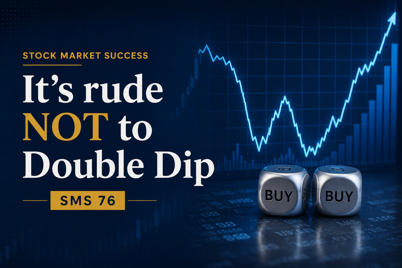 It’s rude NOT to Double Dip – SMS 76