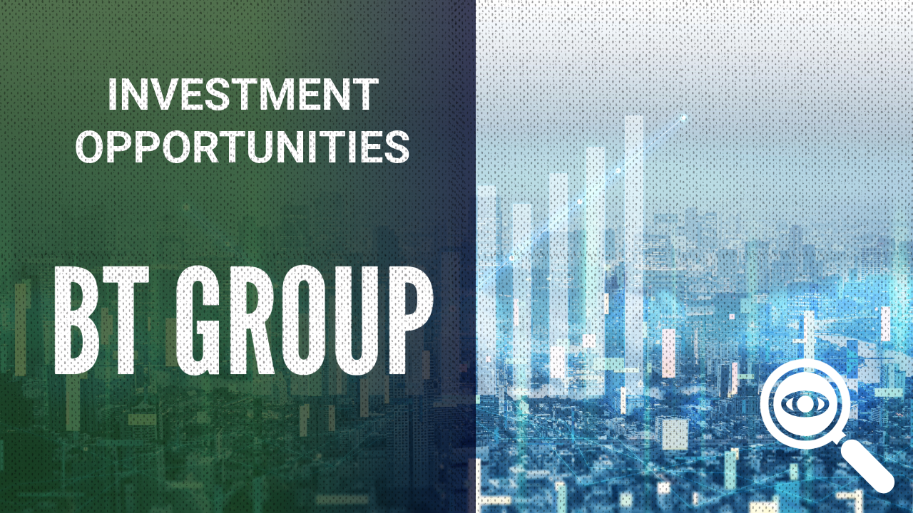 Investment Opportunities BT Group PLC
